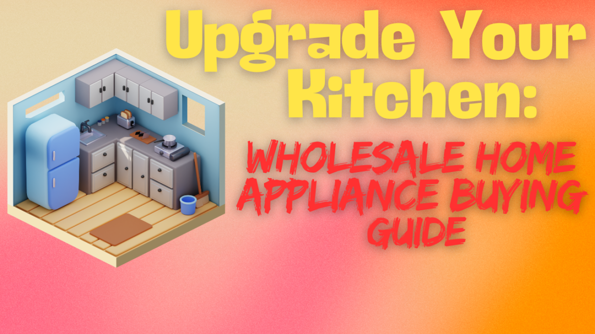 Wholesale Home Appliance