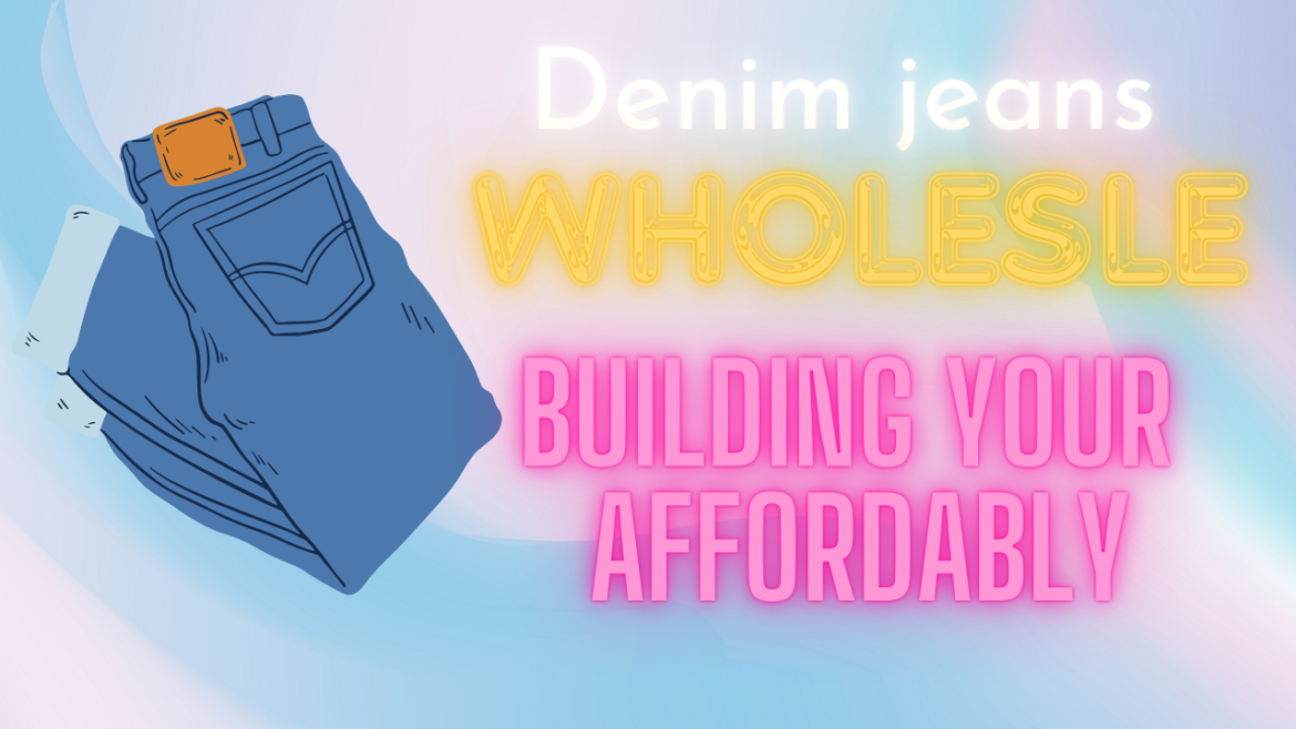 Denim Jeans Wholesale