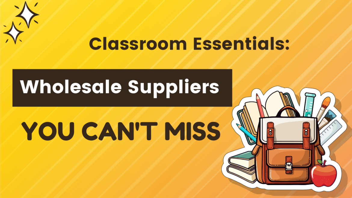 From Pencils to Notebooks: Buying School Supplies Wholesale