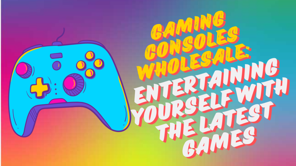 Gaming Consoles Wholesale