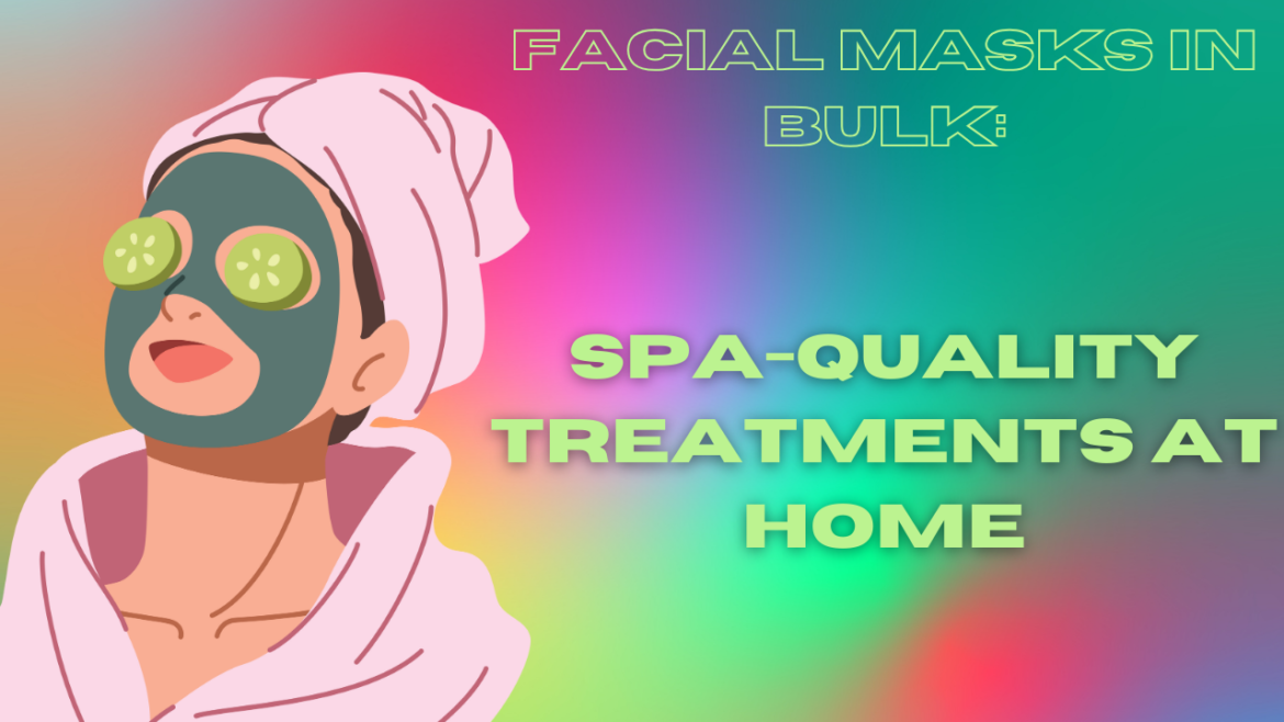 Facial Masks in Bulk