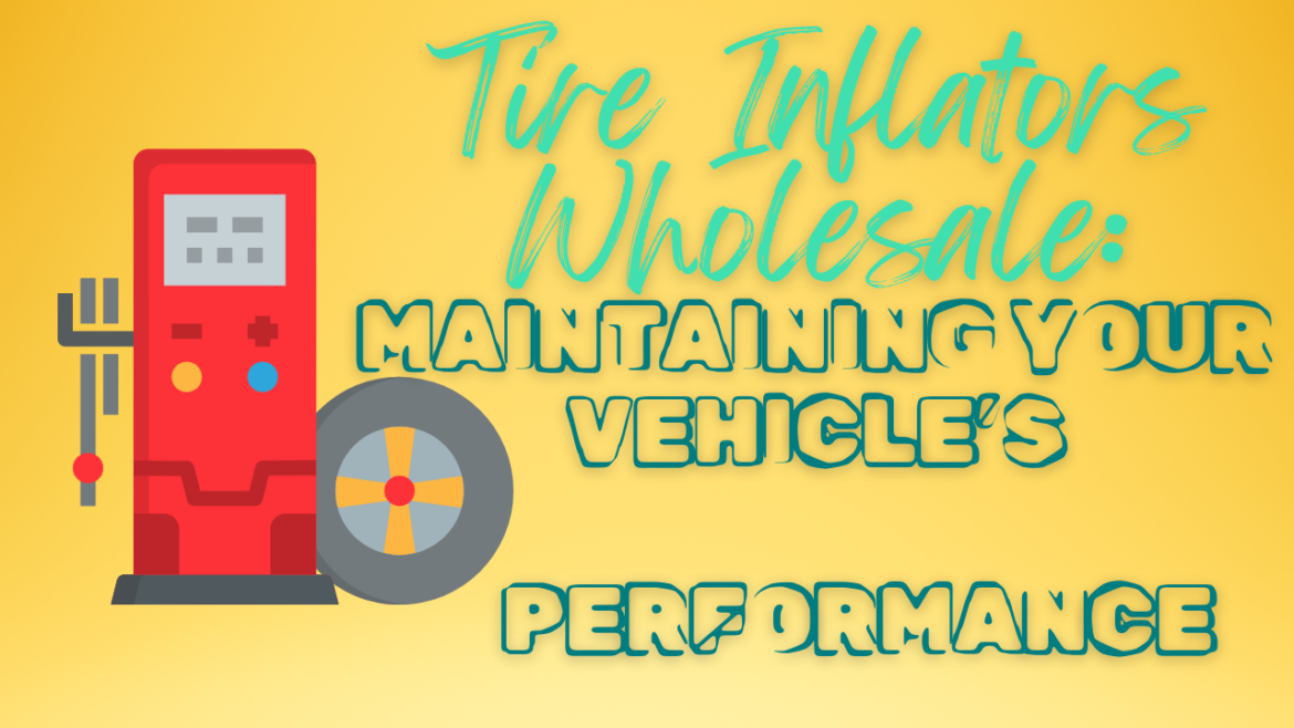 Tire Inflators Wholesale