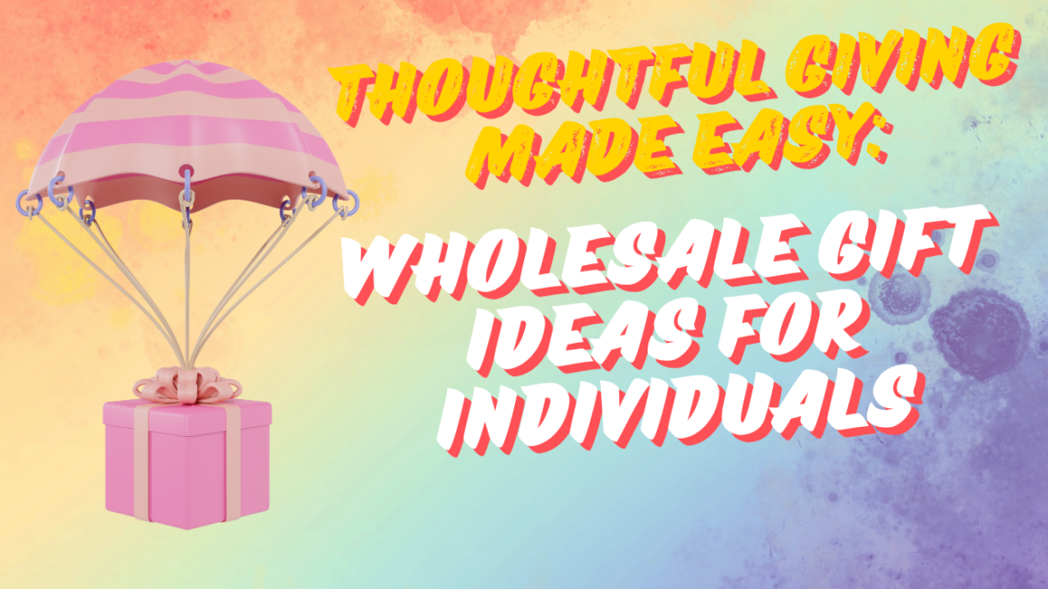 wholesale gift ideas