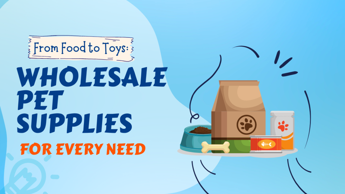 Wholesale Pet Supplies